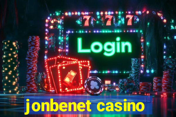 jonbenet casino