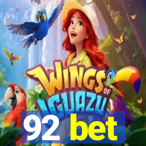 92 bet