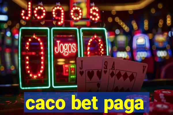 caco bet paga