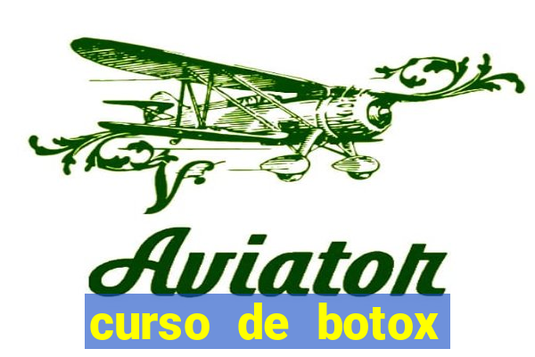 curso de botox reconhecido pelo mec