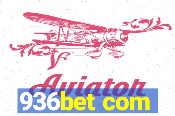 936bet com