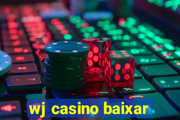 wj casino baixar