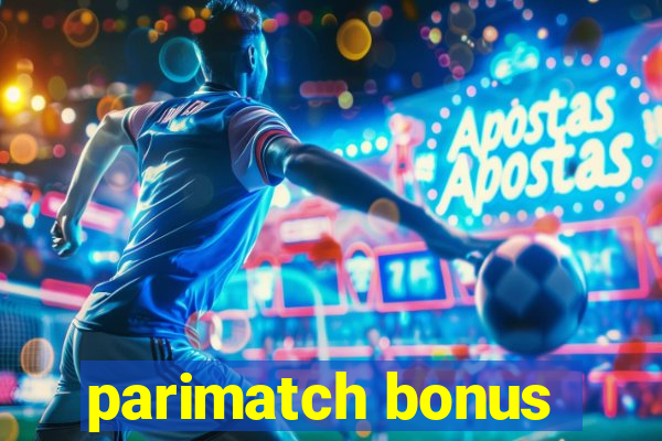 parimatch bonus