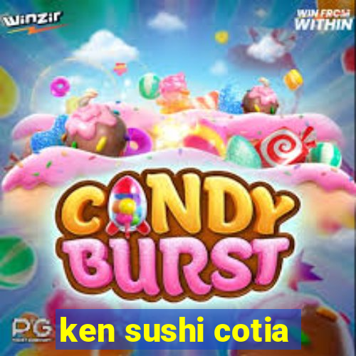 ken sushi cotia