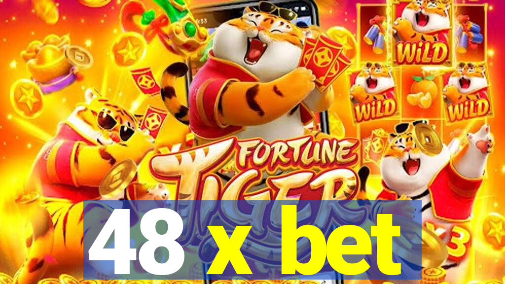 48 x bet