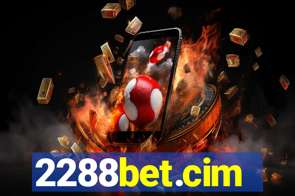 2288bet.cim