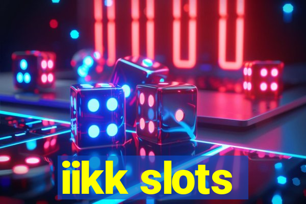 iikk slots