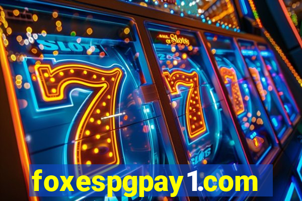 foxespgpay1.com