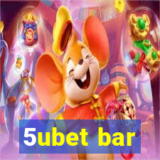 5ubet bar