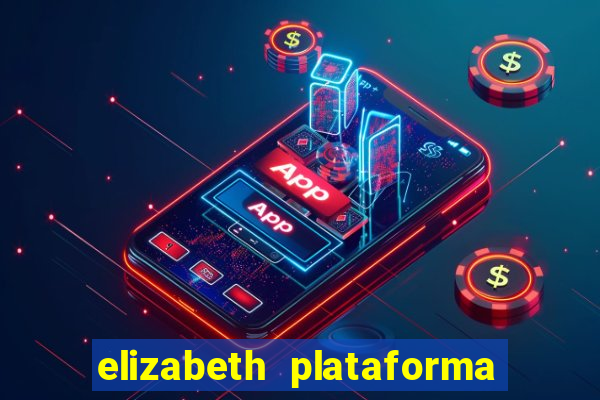 elizabeth plataforma de jogos