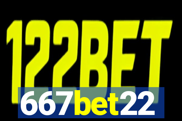 667bet22