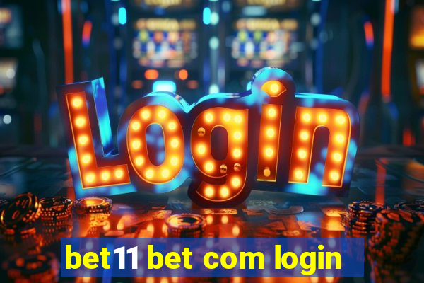 bet11 bet com login