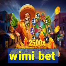 wimi bet