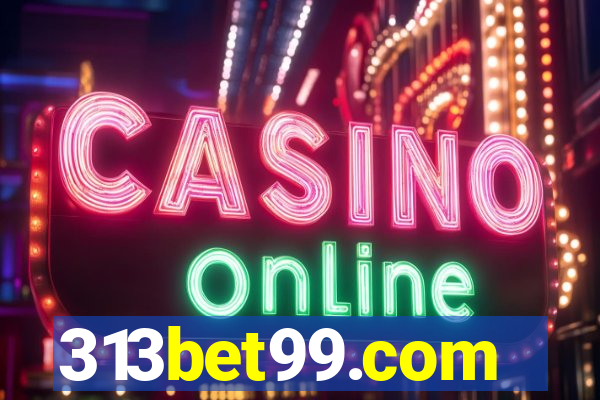 313bet99.com