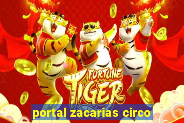 portal zacarias circo