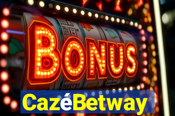 CazéBetway