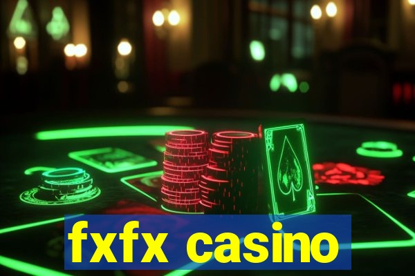 fxfx casino