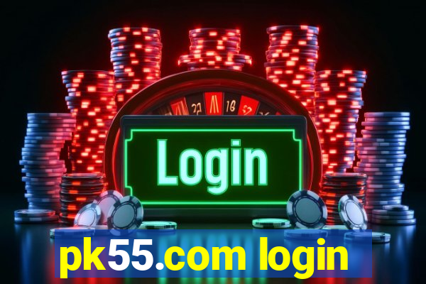 pk55.com login