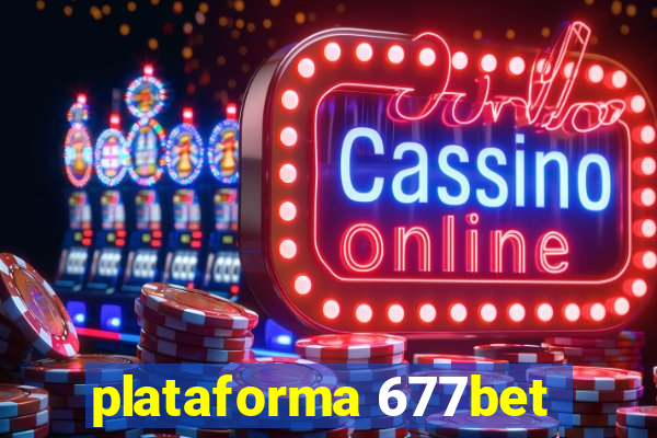 plataforma 677bet