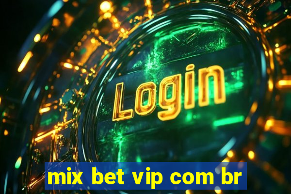 mix bet vip com br