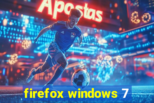 firefox windows 7