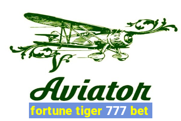 fortune tiger 777 bet