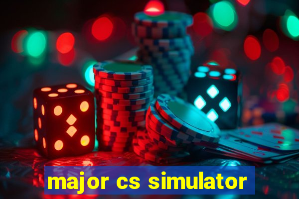 major cs simulator