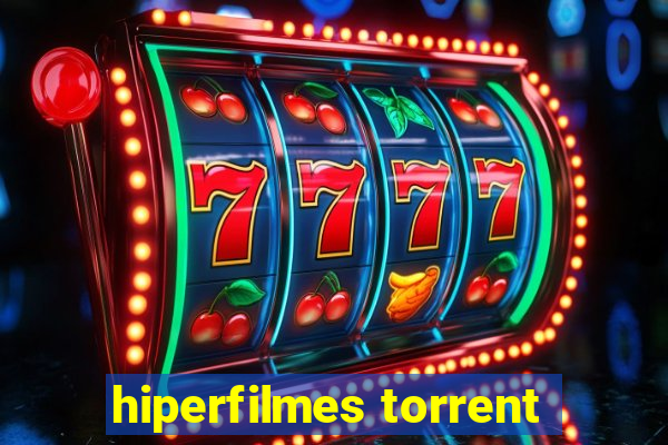 hiperfilmes torrent