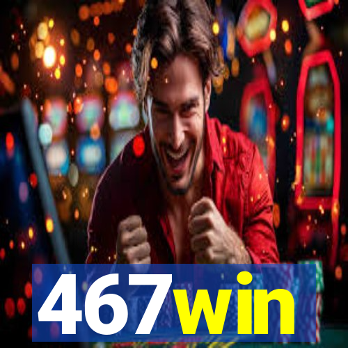 467win