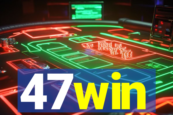 47win