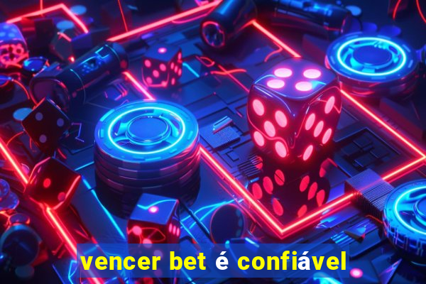 vencer bet é confiável