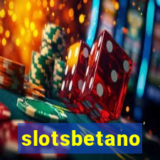 slotsbetano