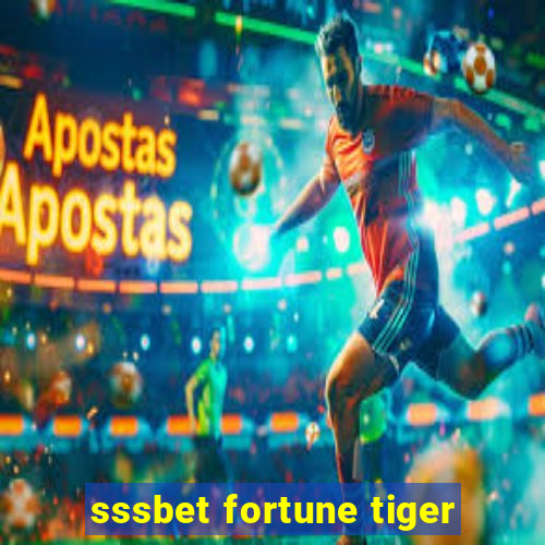 sssbet fortune tiger