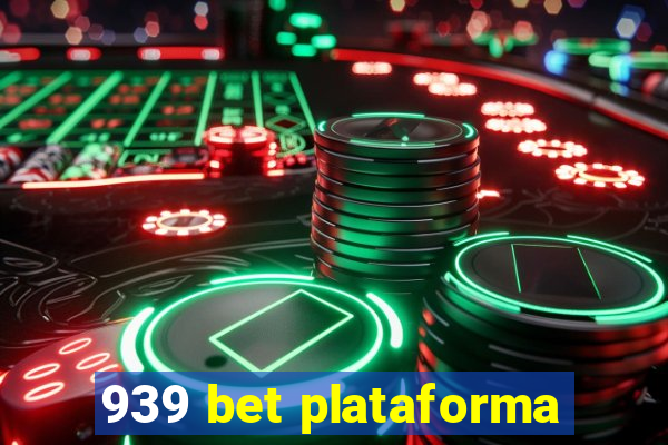 939 bet plataforma