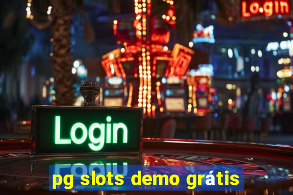 pg slots demo grátis