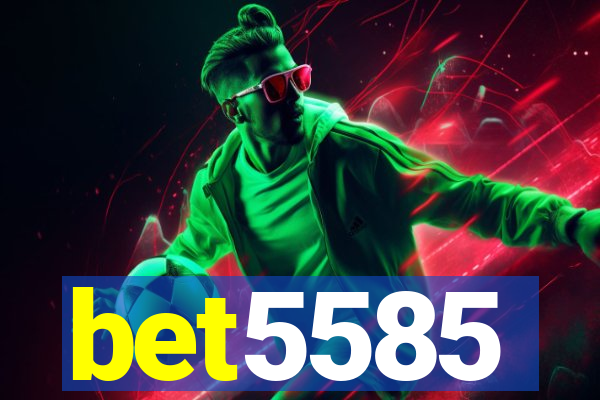 bet5585