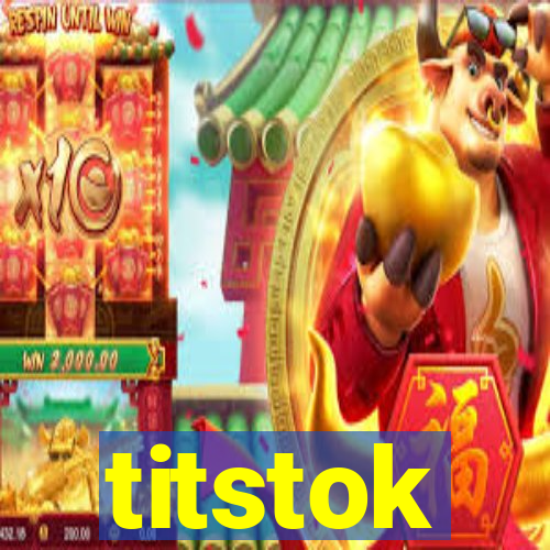 titstok