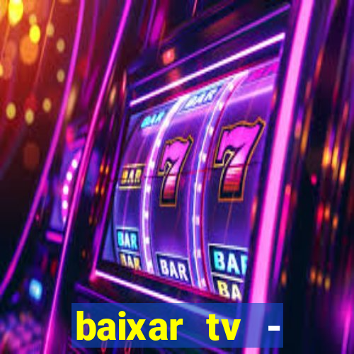 baixar tv - futebol ao vivo