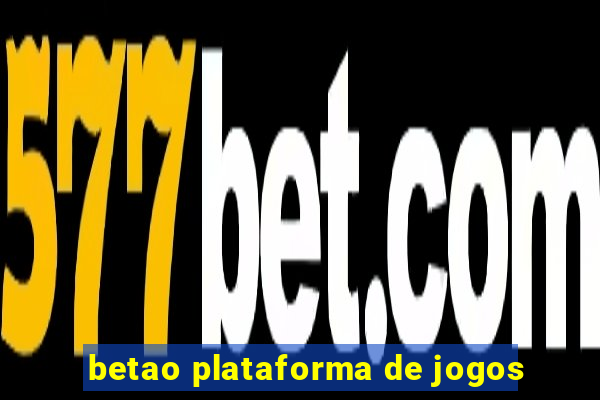 betao plataforma de jogos