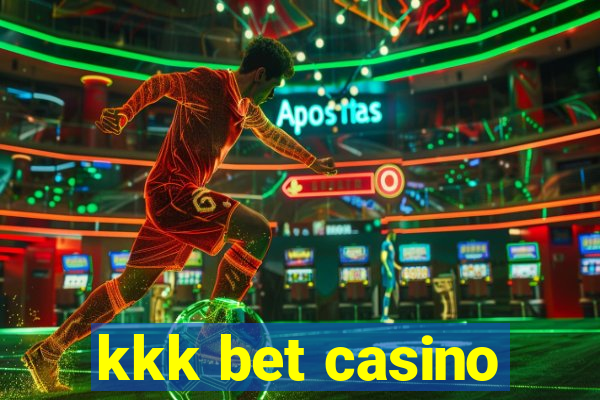 kkk bet casino