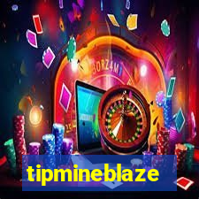 tipmineblaze