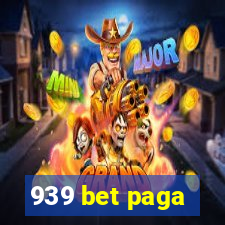 939 bet paga