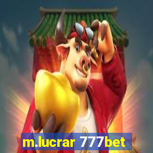 m.lucrar 777bet