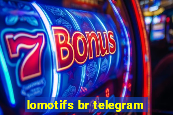 lomotifs br telegram