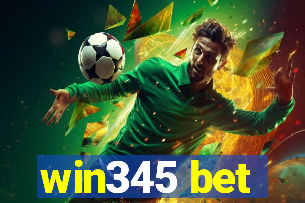 win345 bet