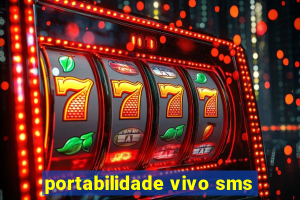 portabilidade vivo sms