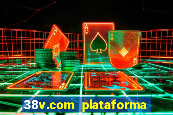 38v.com plataforma de jogos