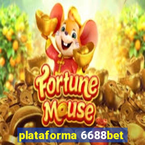 plataforma 6688bet