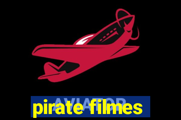 pirate filmes