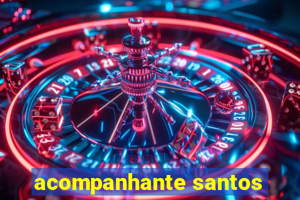 acompanhante santos